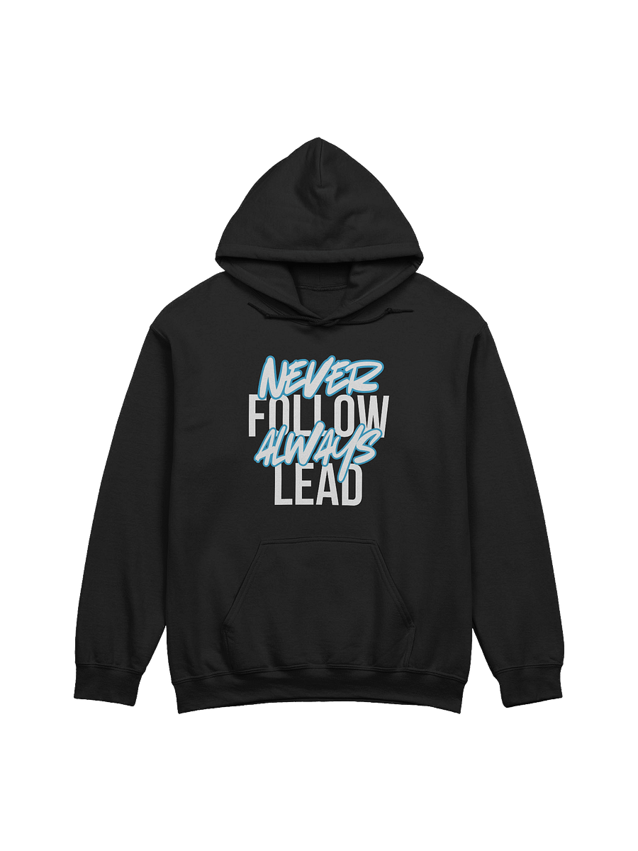 Never Follow. Always Lead. Hoodie product image (1)