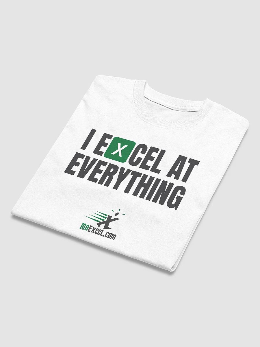 I Excel at Everything - White T-Shirt product image (5)