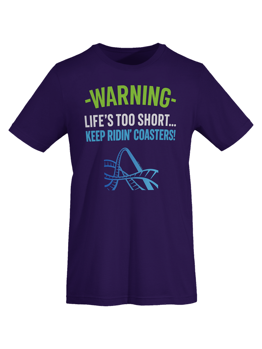 Warning: Life's Too Short - Keep Ridin' Coasters Tee product image (34)