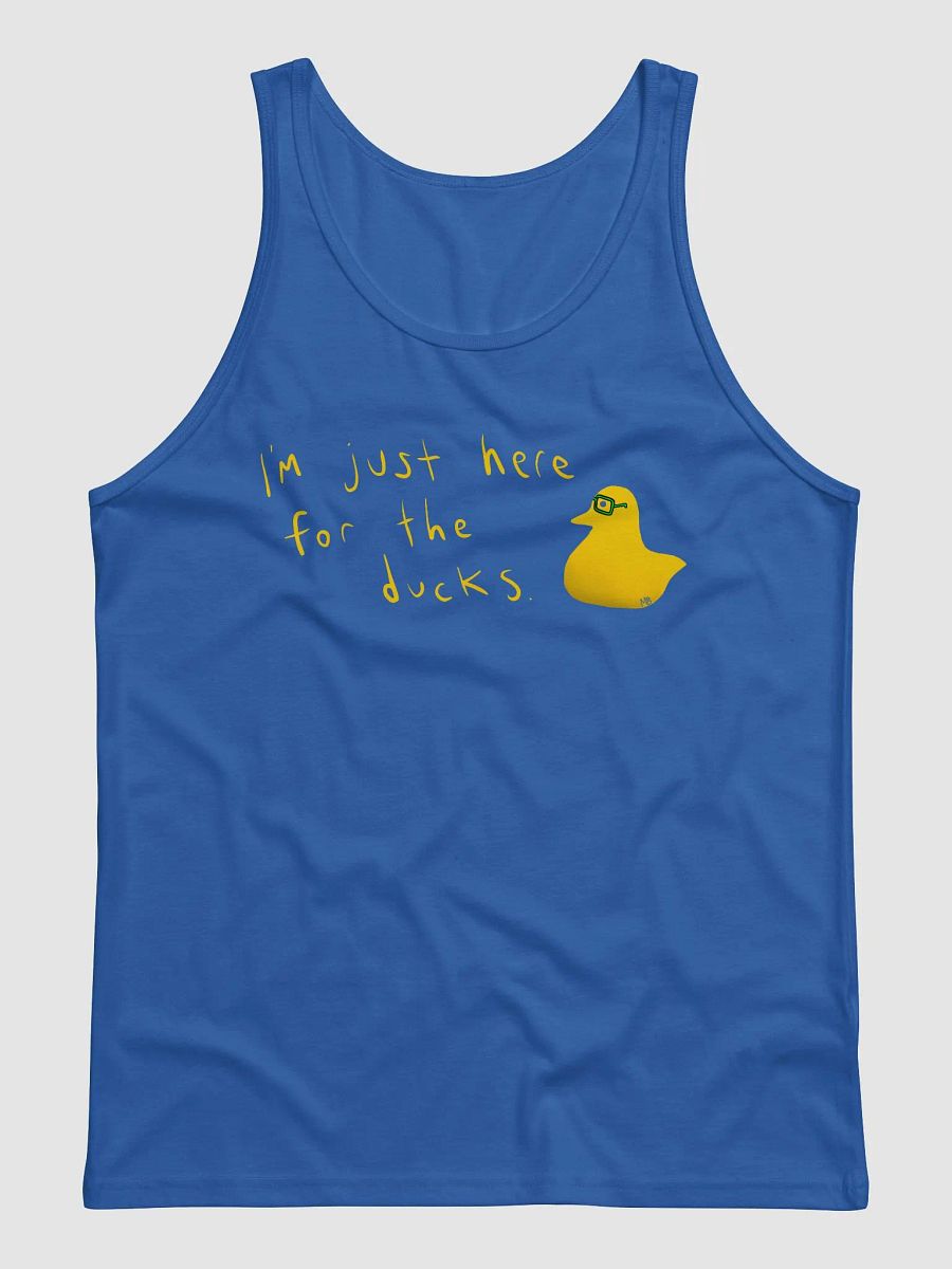 I'm just here for the ducks - tank product image (5)