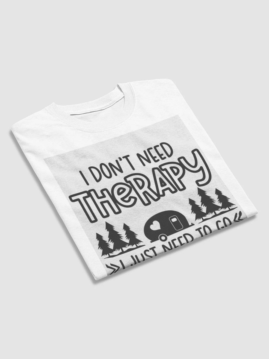 Don't Need Therapy T-Shirt product image (4)