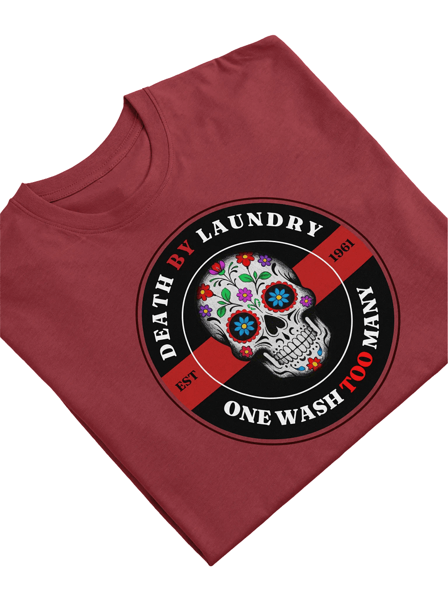 Death by Laundry - One Wash Too Many T-Shirt product image (10)