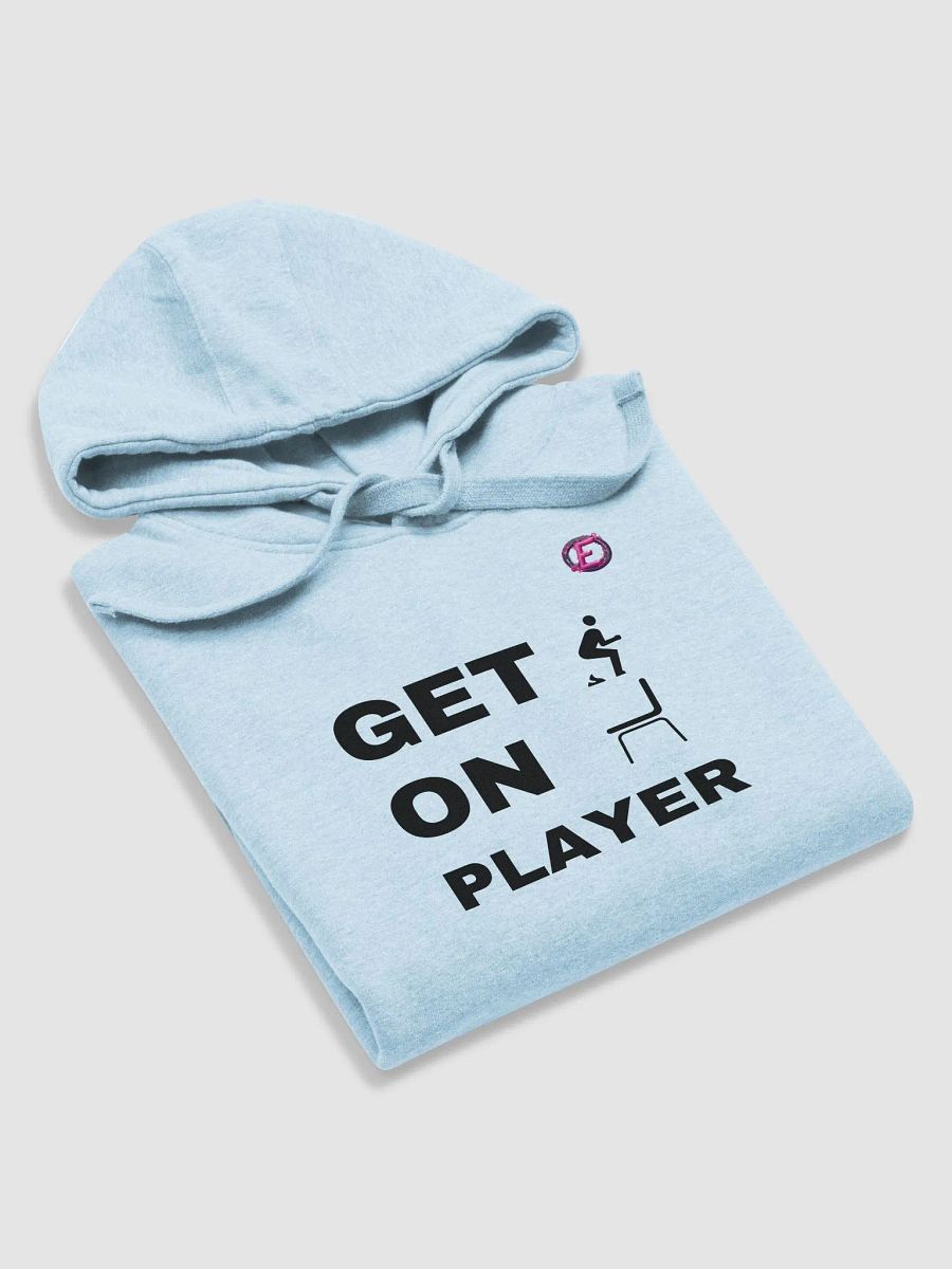 "Get s*** on" (dark text) Hoodie product image (6)