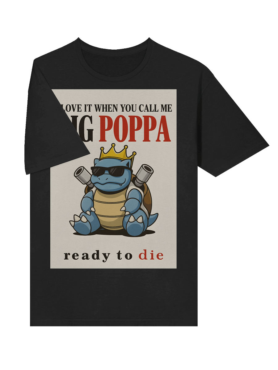 Blastoise "Big Poppa" Rap Legend Parody T-Shirt product image (46)