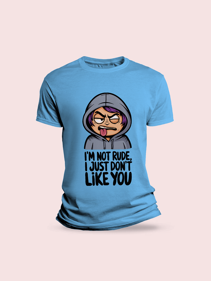 I'm Not Rude T-shirt