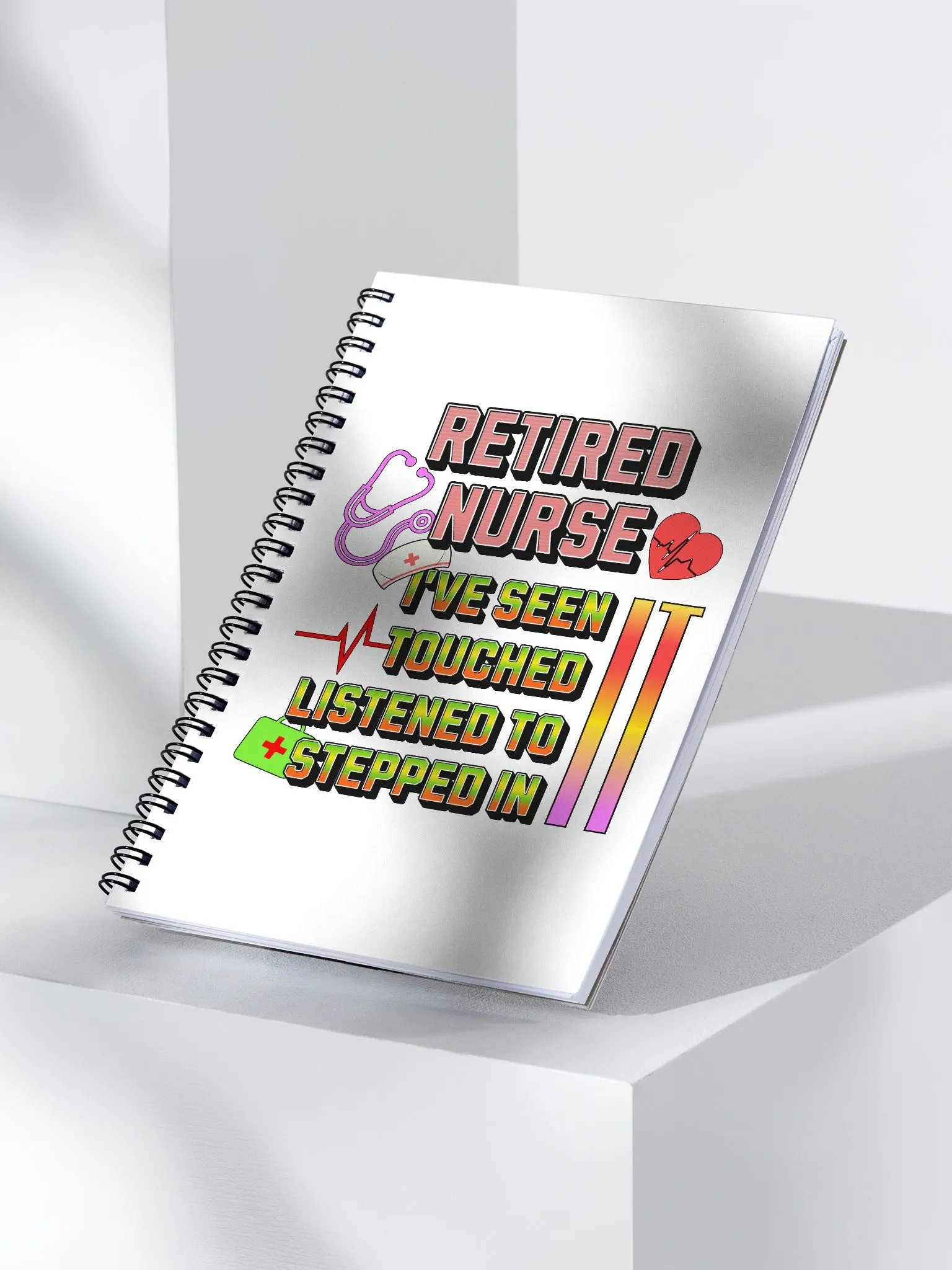 Retired Nurse Ive Seen It Tribute Spiral Notebook product image (2)