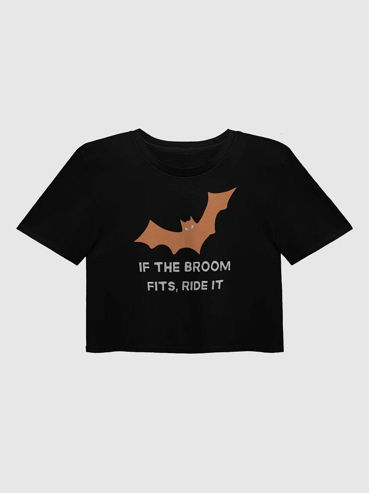 If the Broom Fits, Ride It Crop Top product image (1)