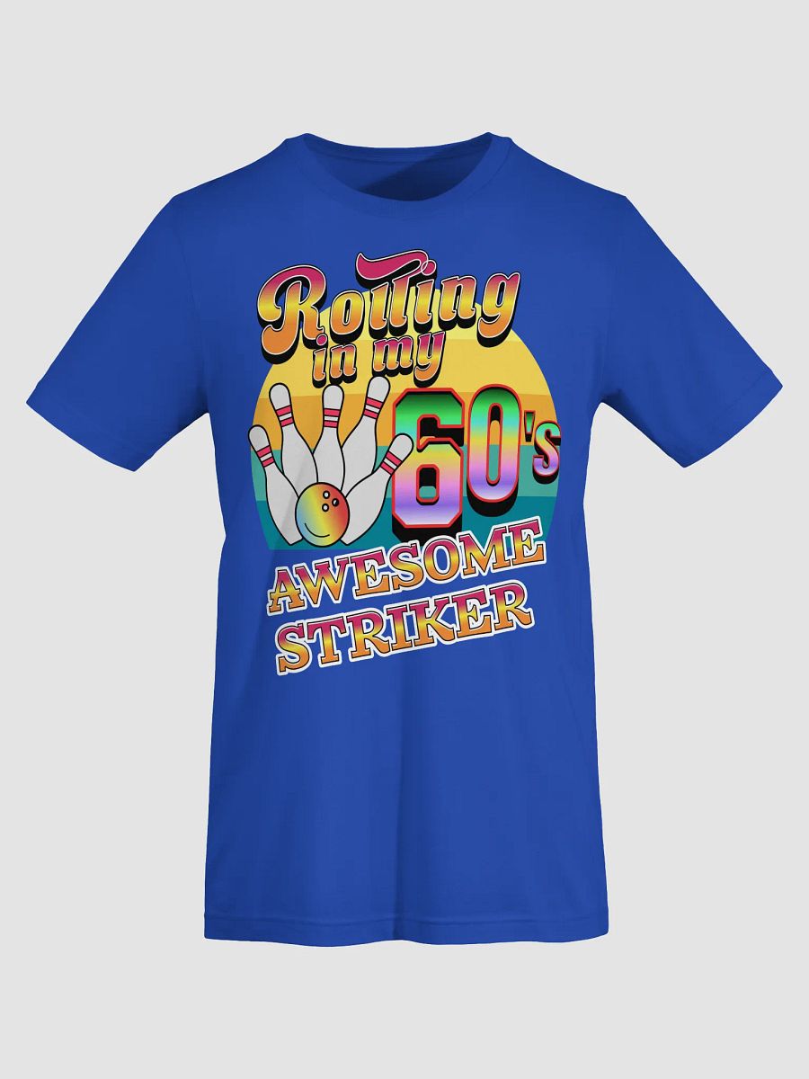 Rolling In My 60s Awesome Striker Bowling RetroGraphic Tee product image (14)