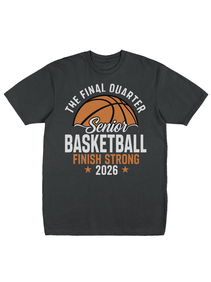 Senior Basketball Finish Strong 2026 Tee product image (1)