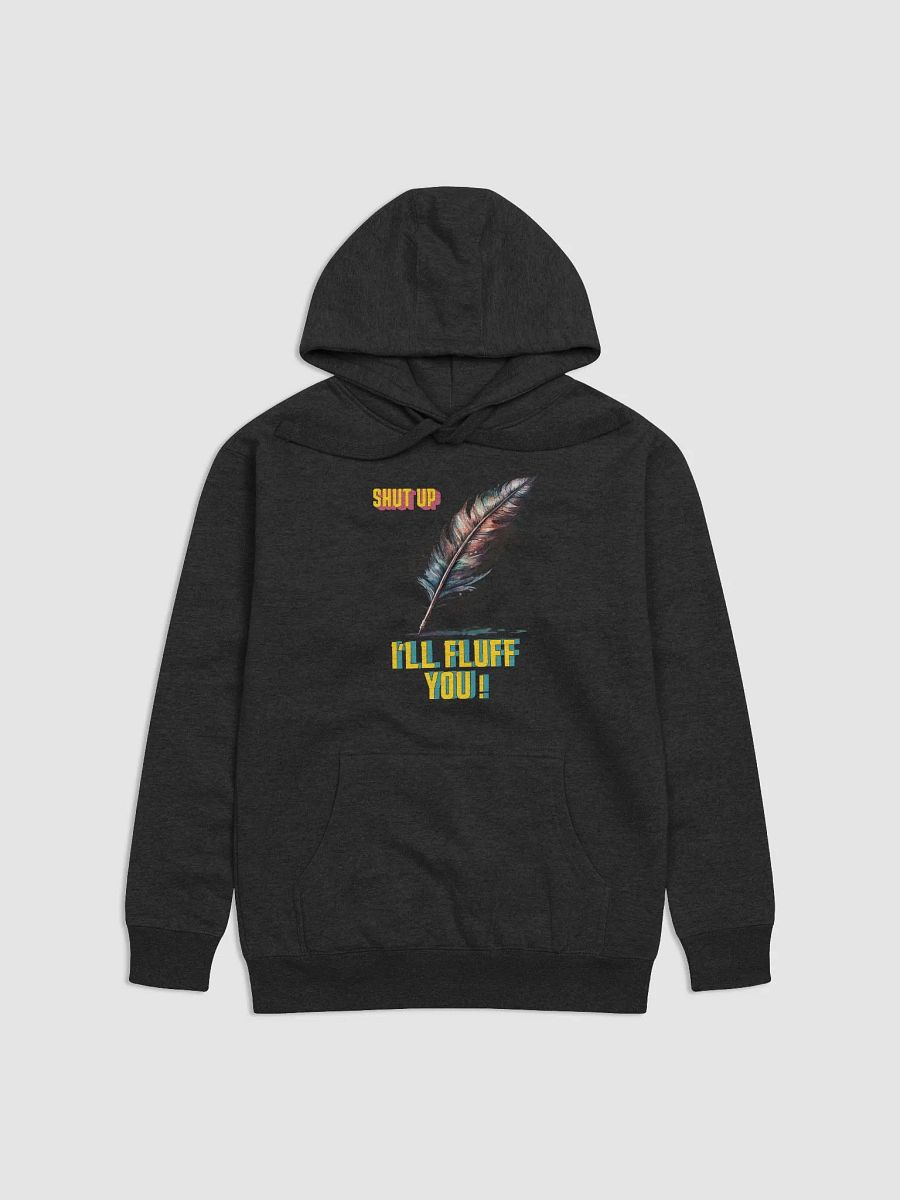 Shut Up I`ll Fluff You Tee product image (2)