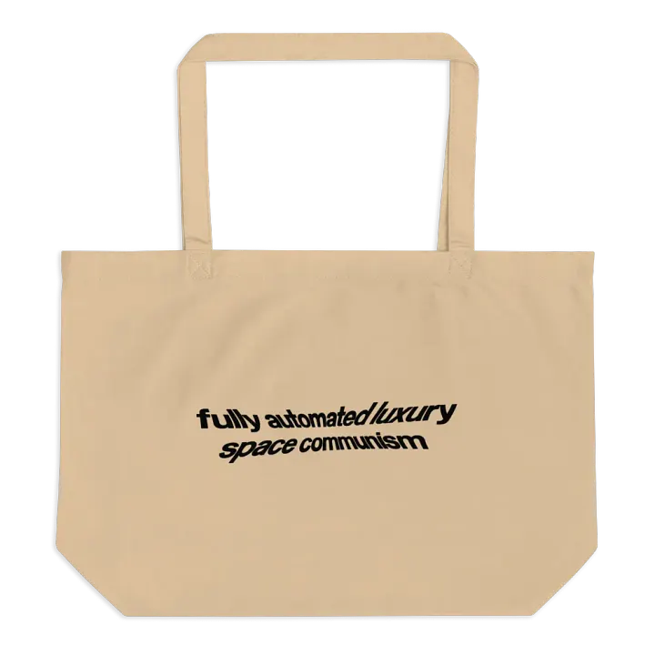 fully automated luxury space communism tote bag - 100% organic cotton product image (1)