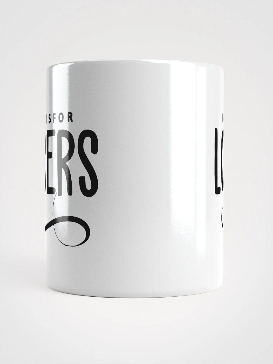 Love Is For Losers White Glossy Mug product image (5)