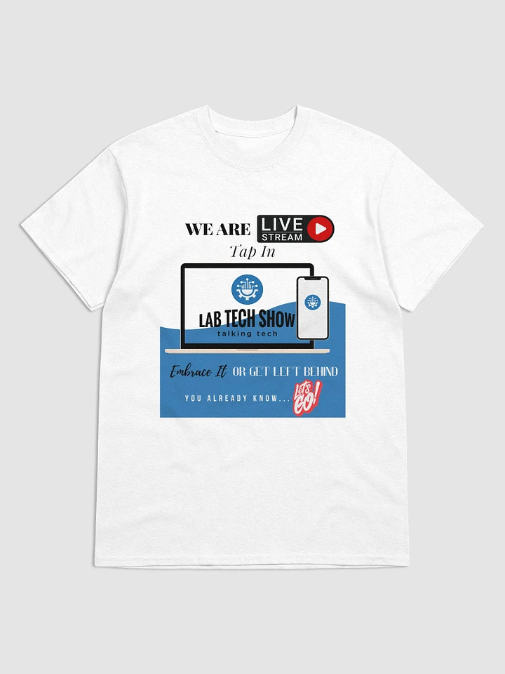 We Are Live Lab Tech Show T-Shirt product image (1)
