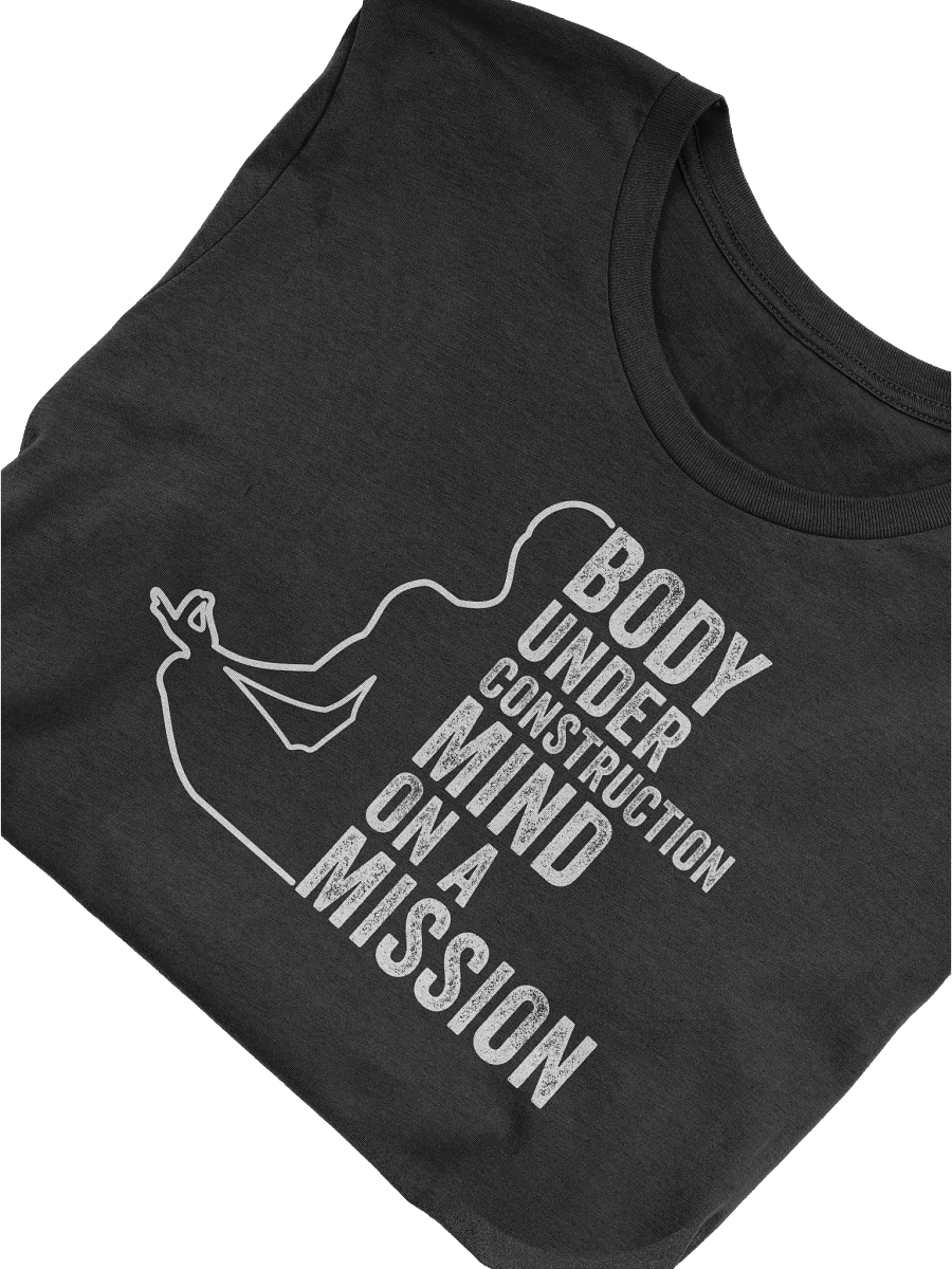 Body Under Construction Mind On A Mission -T-Shirt product image (2)
