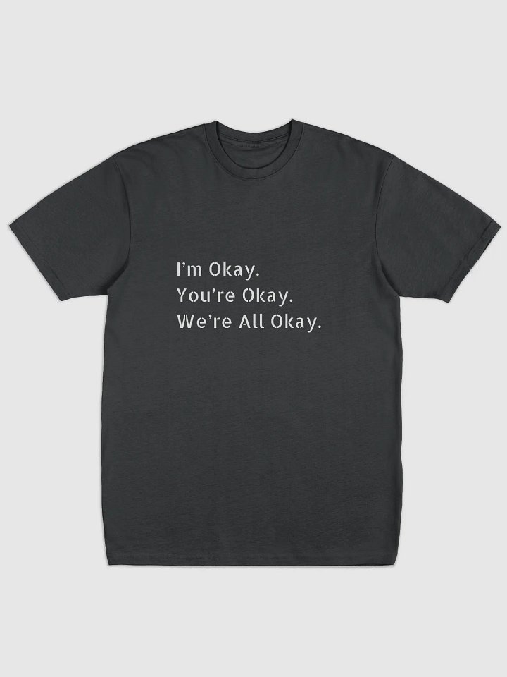 Okay-All Premium Tee product image (1)