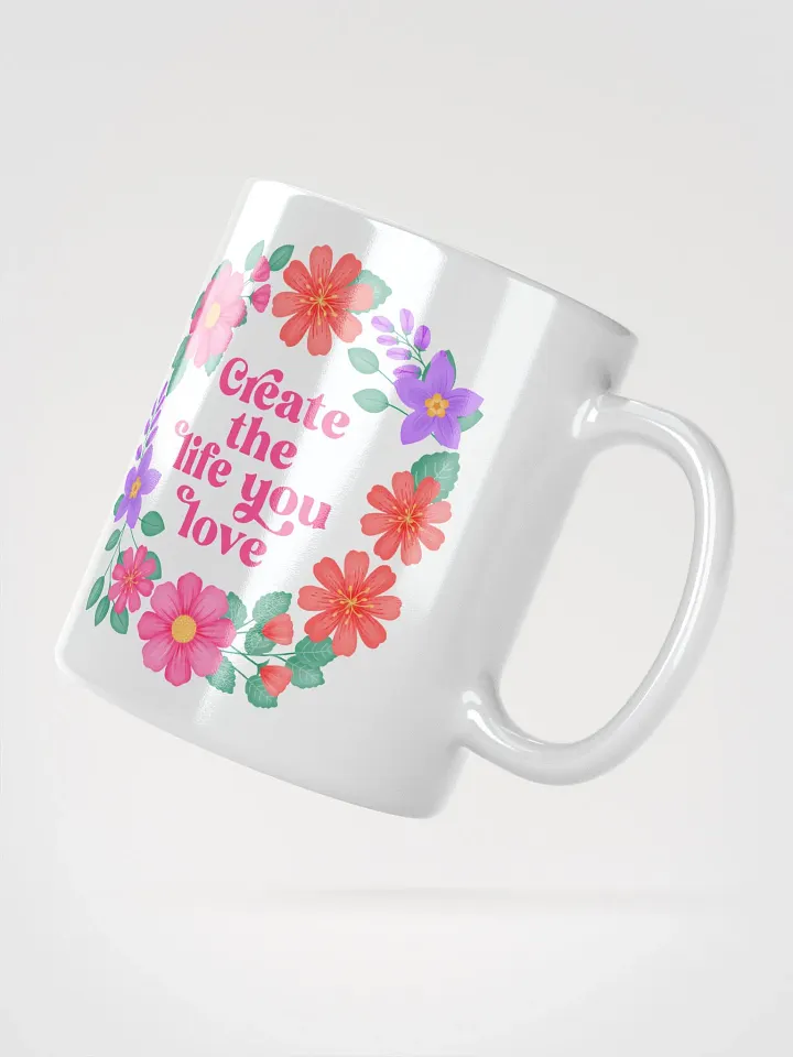 Create the life you love - Motivational Mug product image (2)