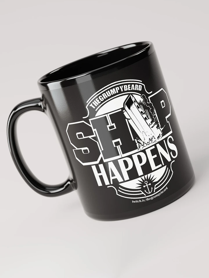 SHIP HAPPENS - Black Glossy Mug product image (1)