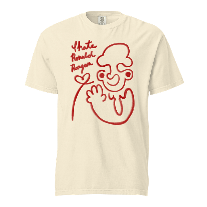 I Hate Ronald Reagan ❤️ T-Shirt [IVORY] product image (1)