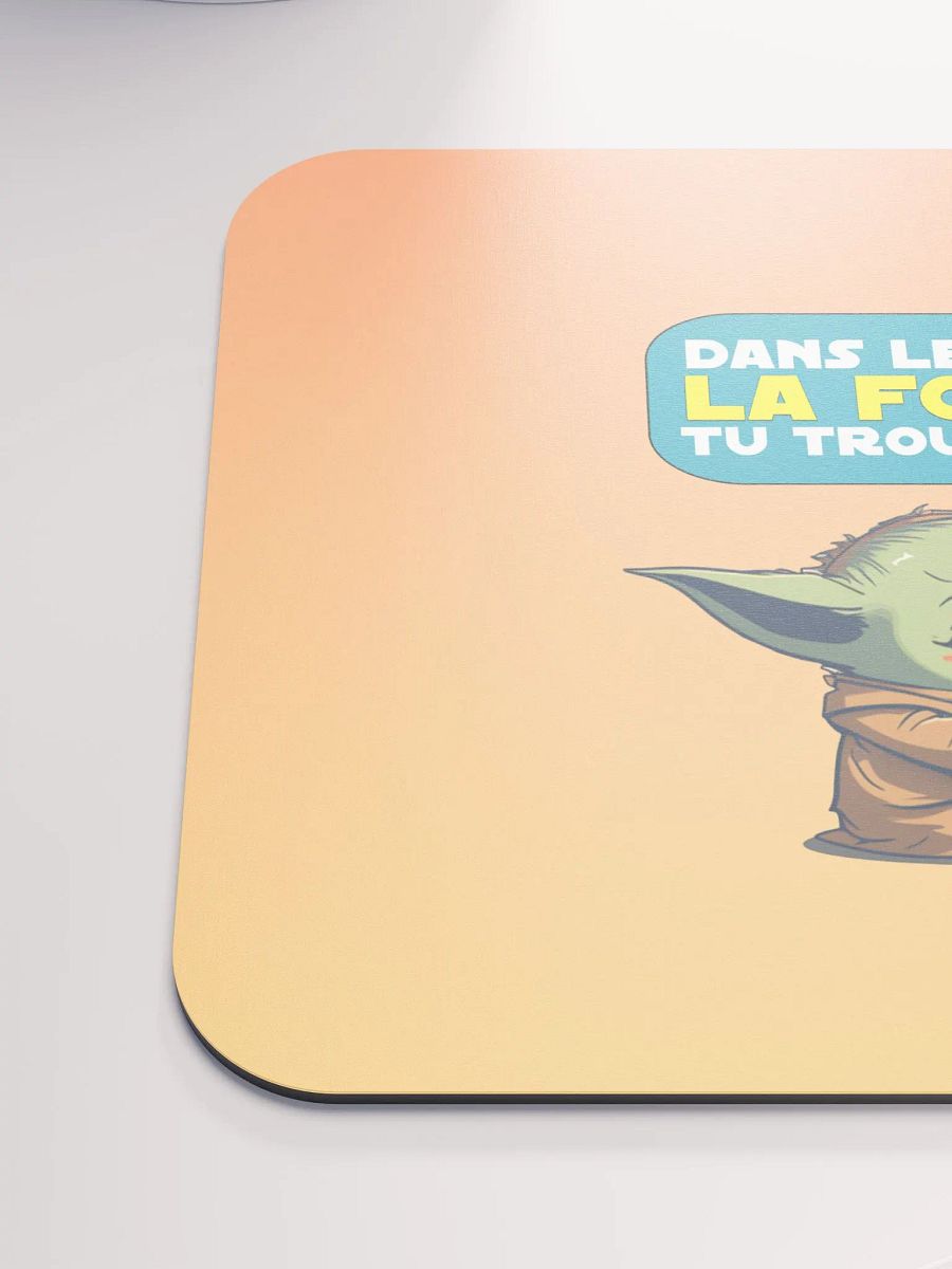 La force, tu trouveras - Tapis de souris product image (5)