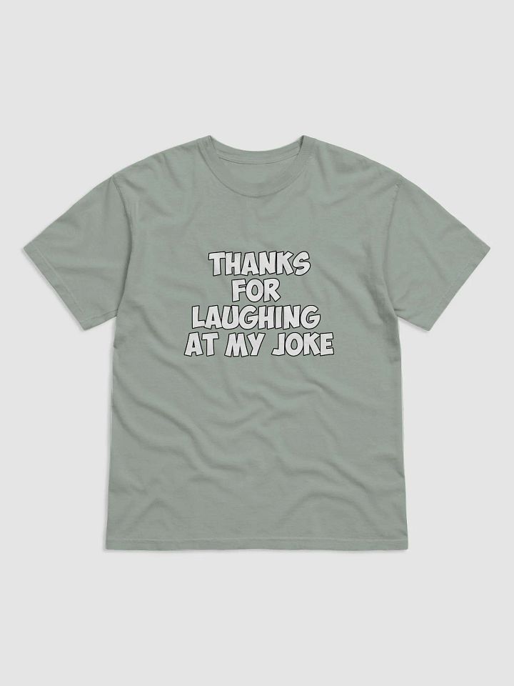 Thanks For Laughing At My Joke product image (2)