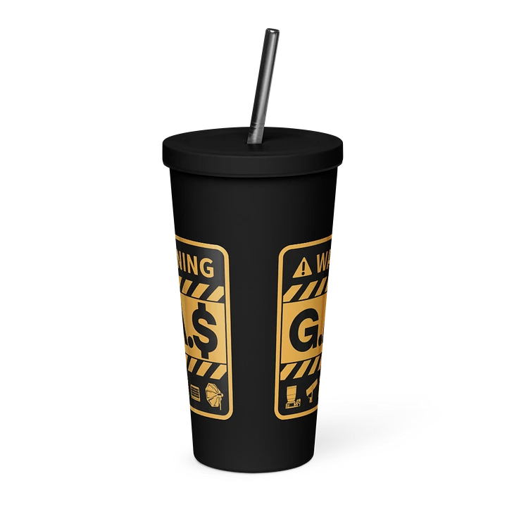 G.A.$. Warning Tumbler With Straw product image (2)