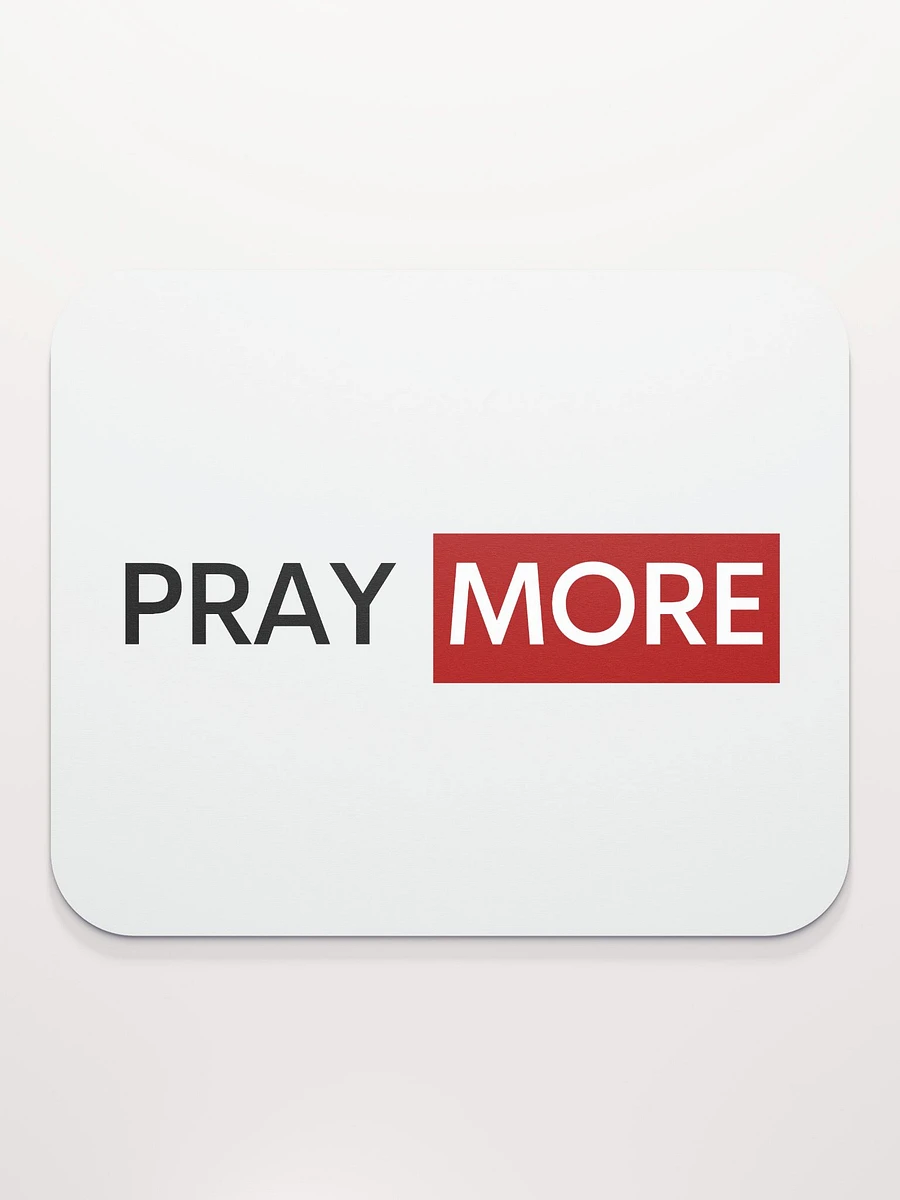 Pray More - Mouse Pad product image (2)