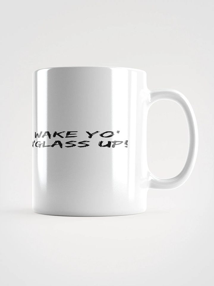 Wake Yo Ug'lass Up! Mug product image (1)