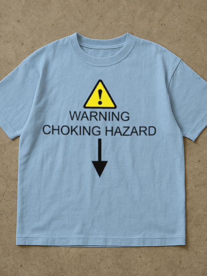 Warning Choking Hazard Shirt product image (1)