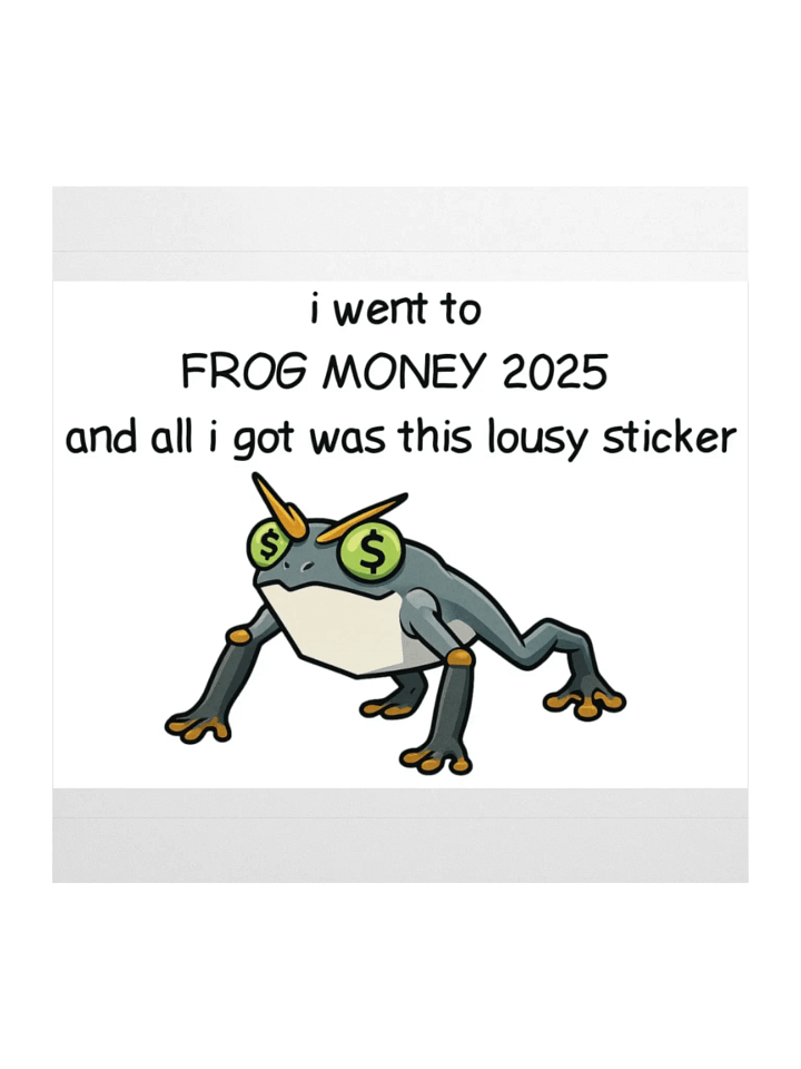 FROGMONEY2025 lousy sticker product image (2)
