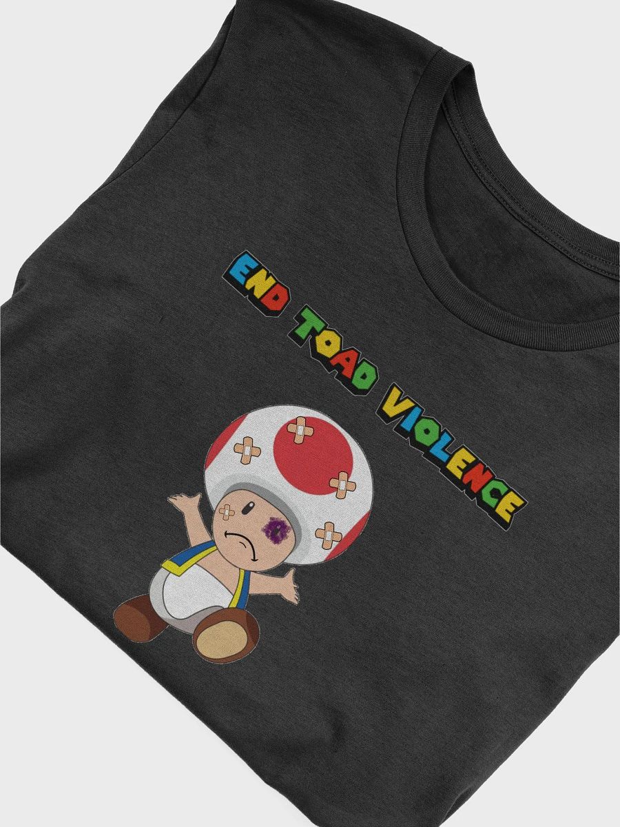 End Toad Violence T-Shirt (Ships Worldwide) product image (29)