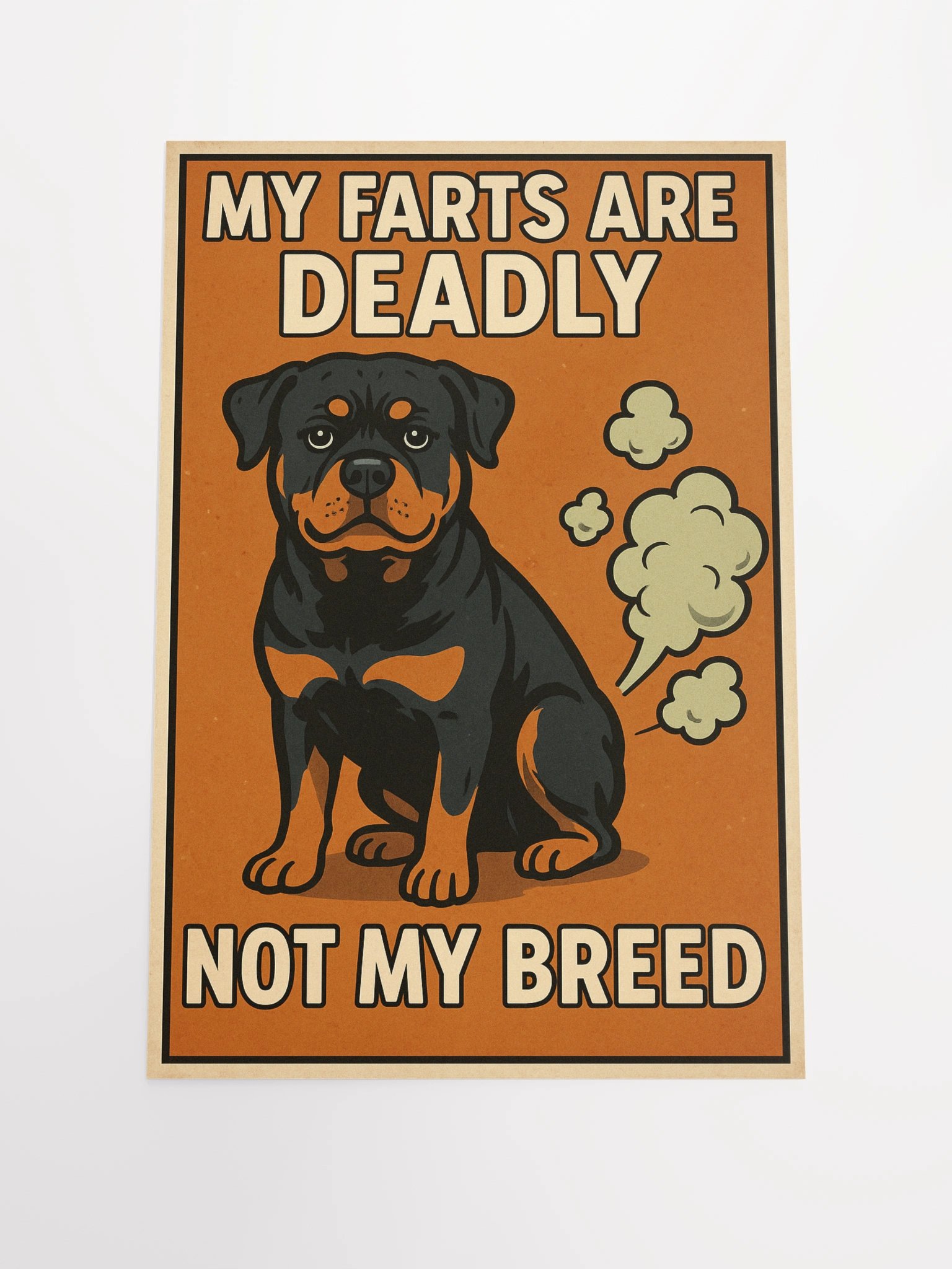 Rottweiler - My Farts Are Deadly, Not My Breed Poster product image (2)