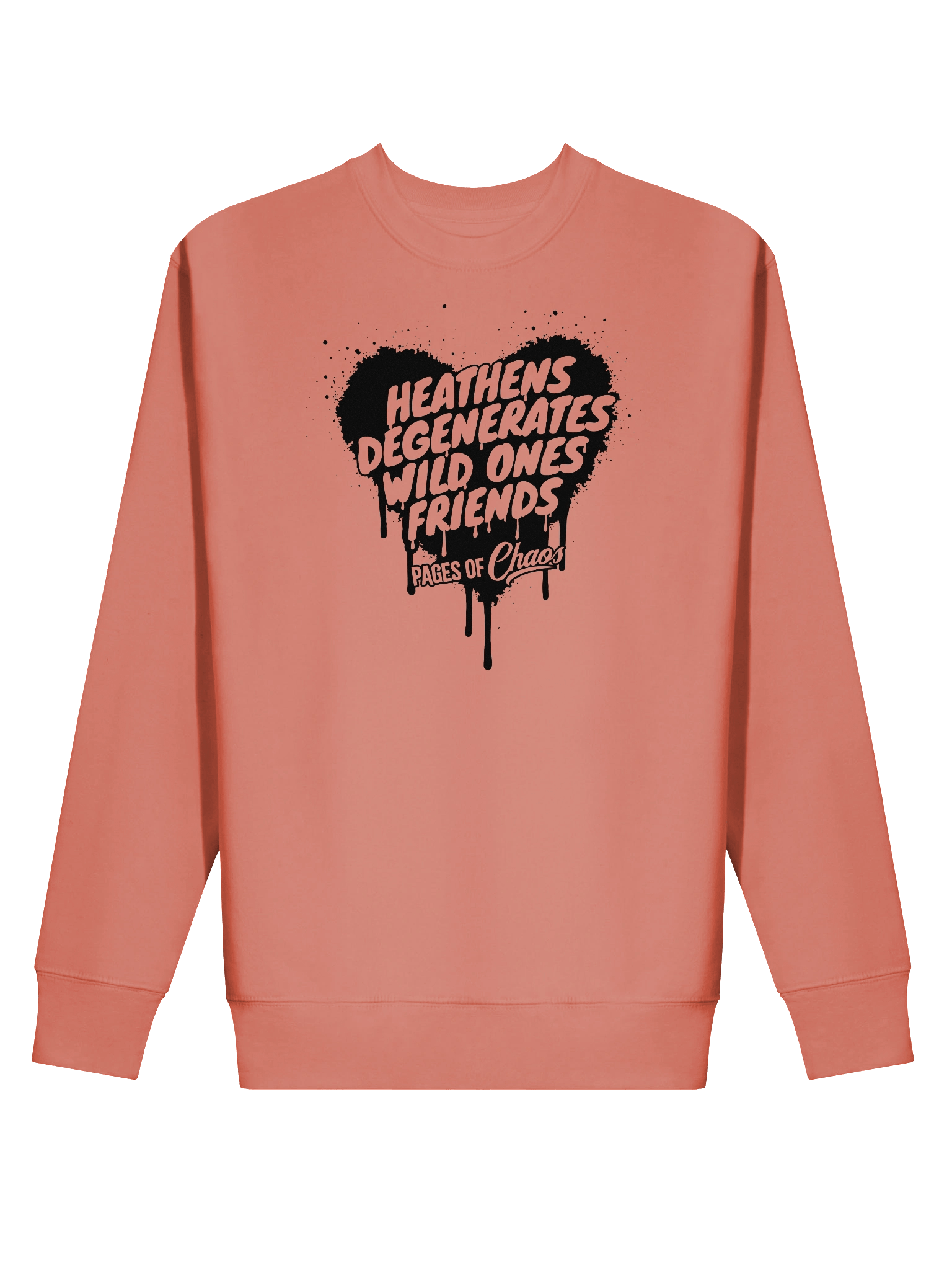 Heathens, Degenerates, Wild Ones, and Friends Sweatshirt (Black Text) product image (2)