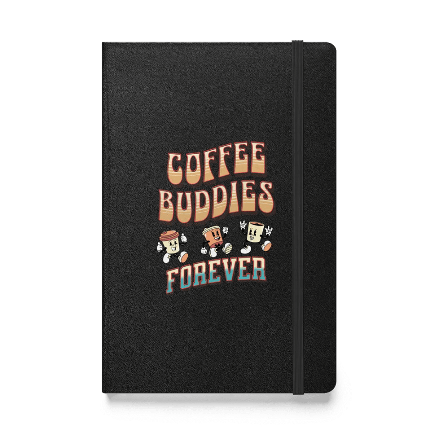 Coffee Buddies Forever Hardcover Notebook product image (1)