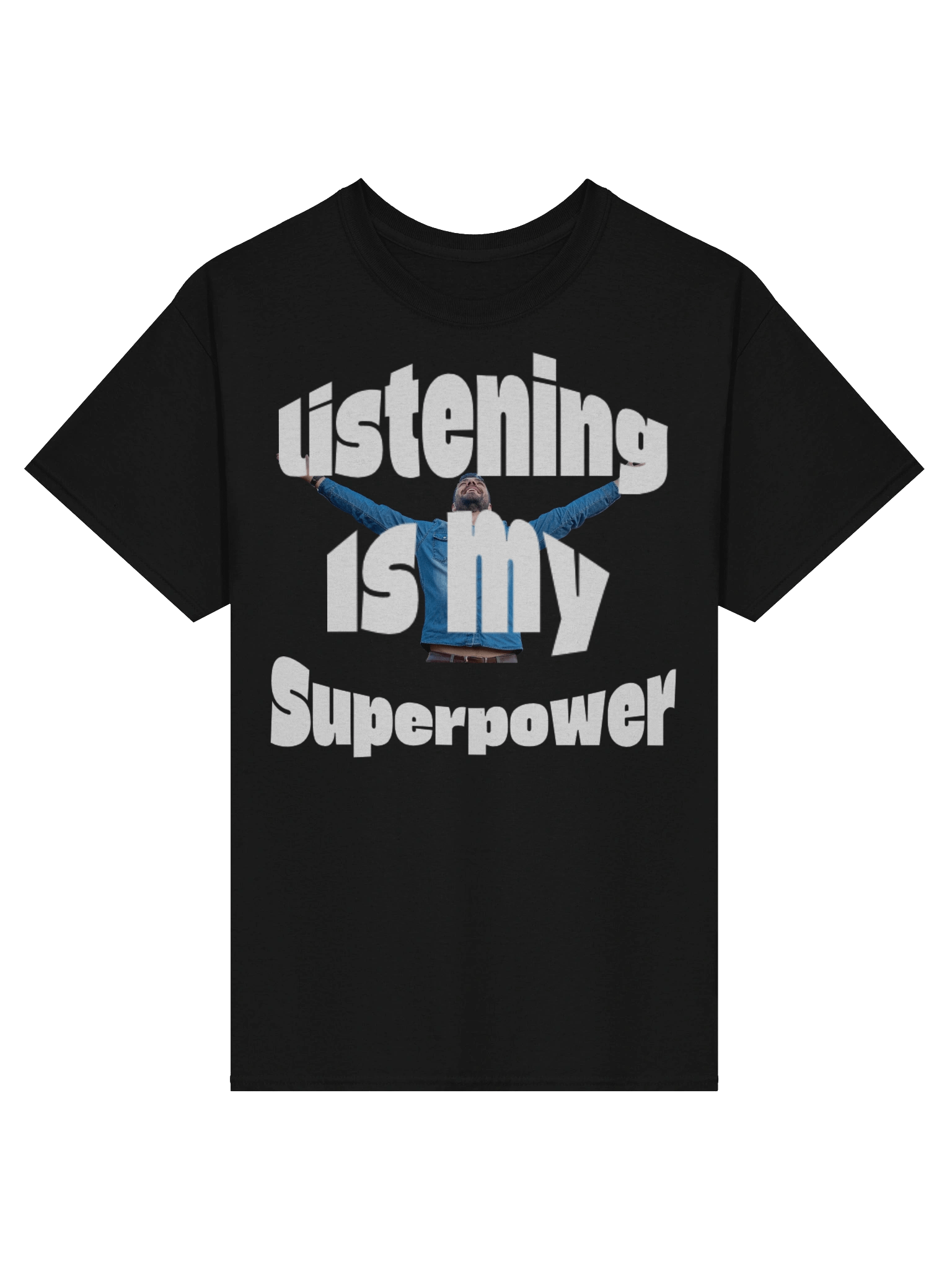 Listening is my SuperpowerT-Shirt product image (3)