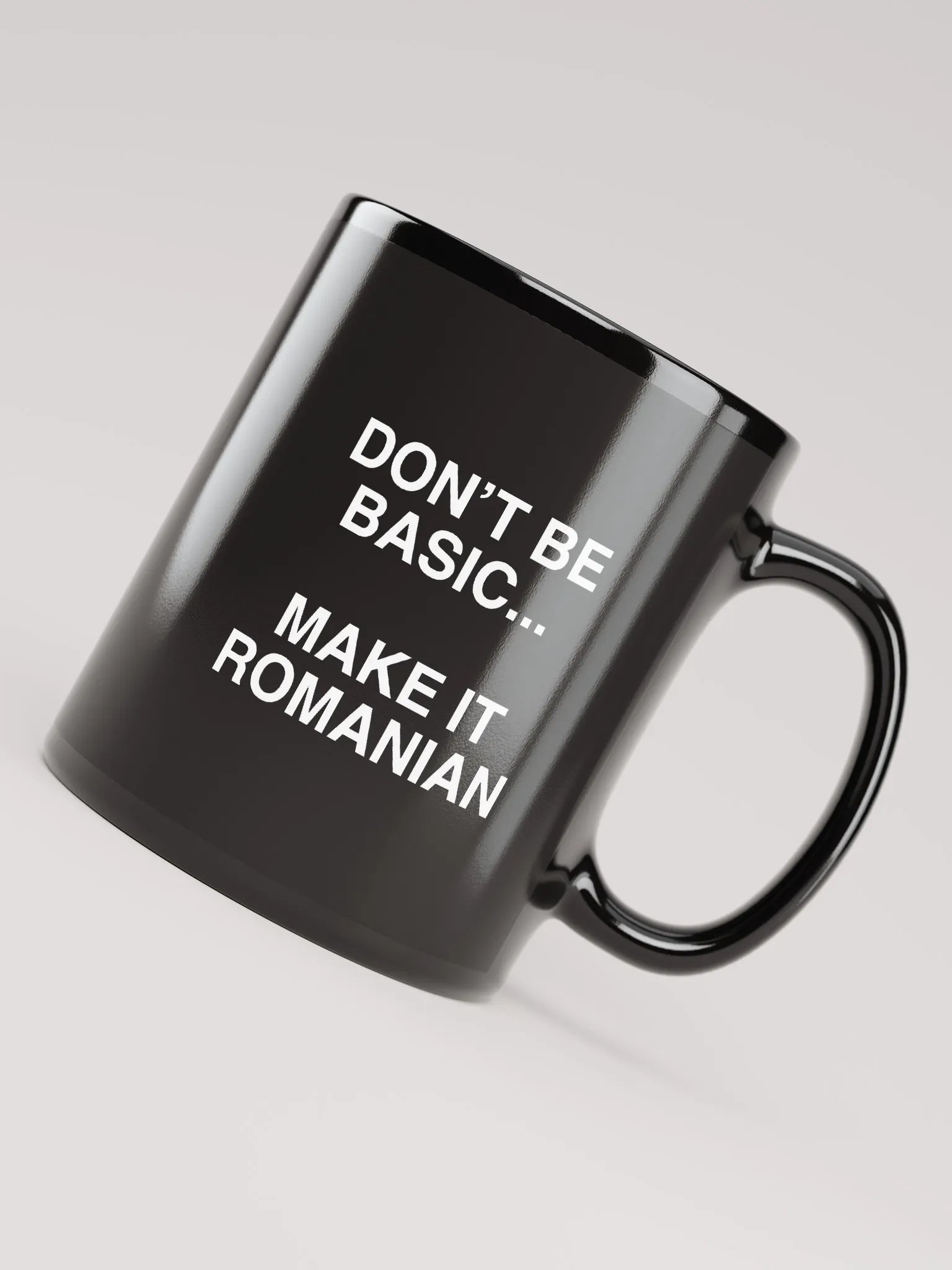 Don't Be Basic... Make It Romanian Mug product image (4)