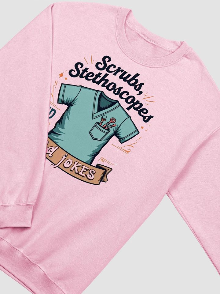 scrubs, stethoscope, and dad jokes, Crewneck Sweatshirt product image (16)
