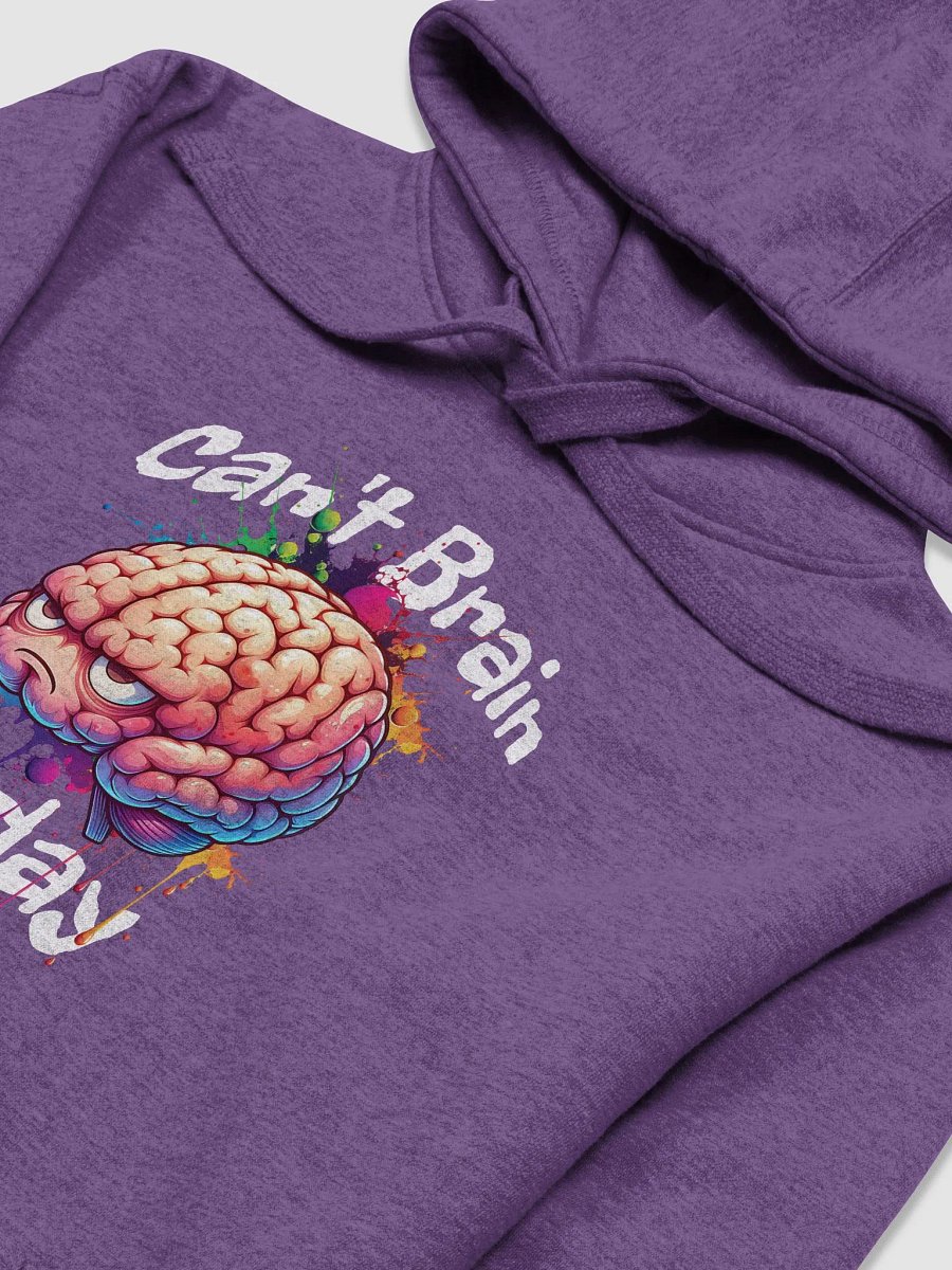 Can't Brain Today Unisex Premium Hoodie product image (3)