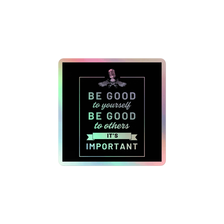 HMA Be Good Holo Sticker product image (1)