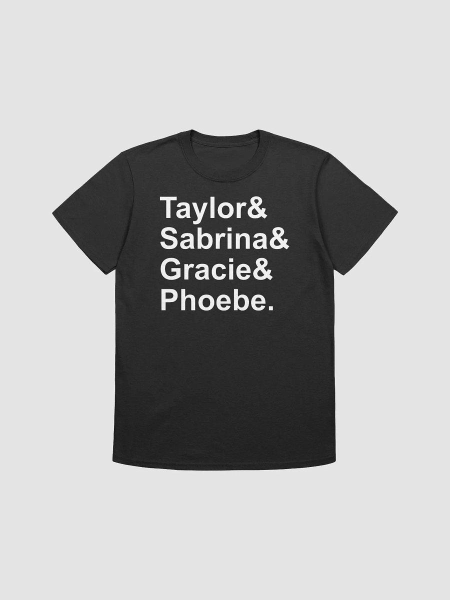 Taylor & Sabrina & Gracie & Phoebe T-Shirt product image (3)