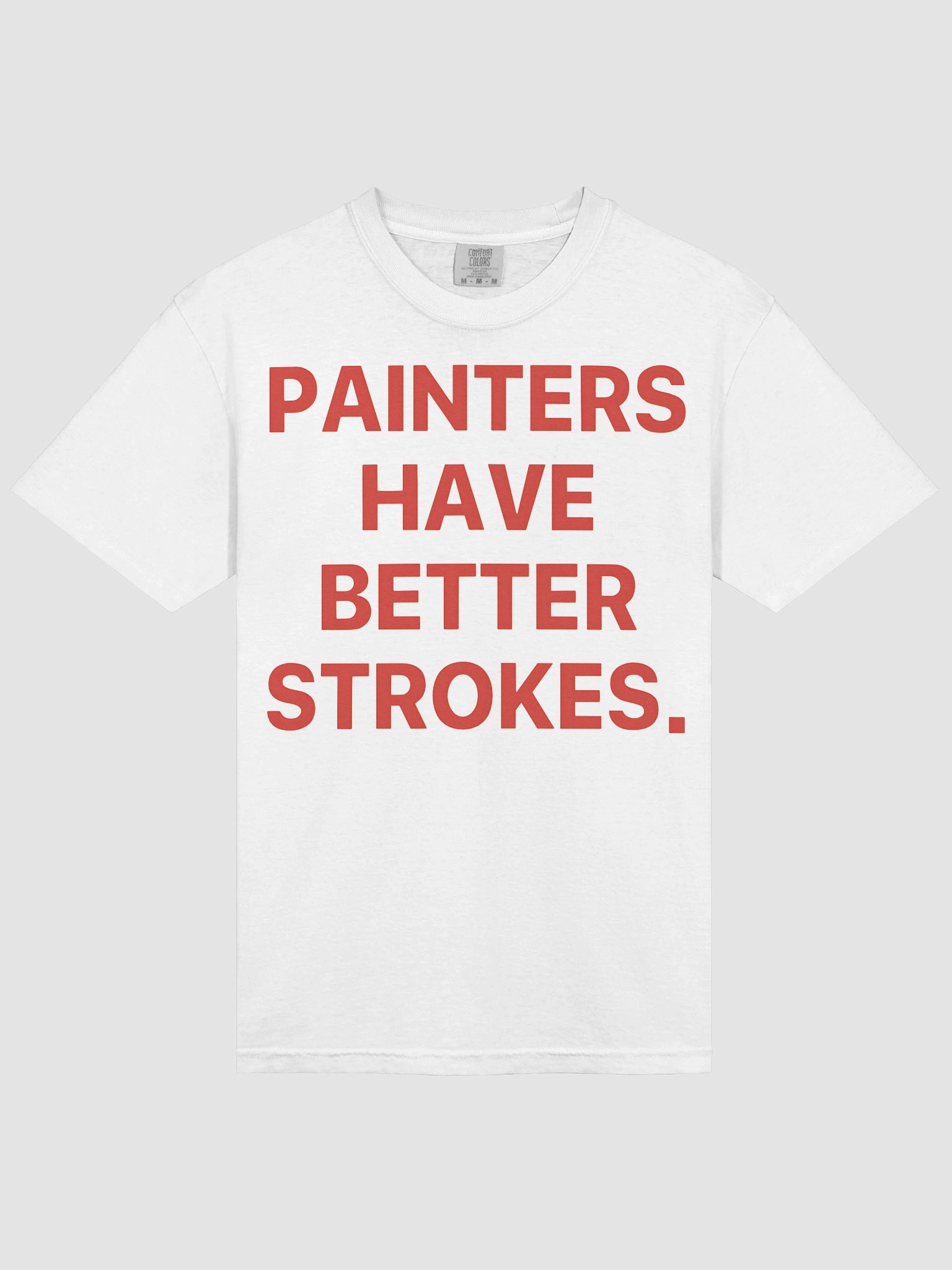 Terry Joshua Painters Have Better Strokes Shirt product image (5)
