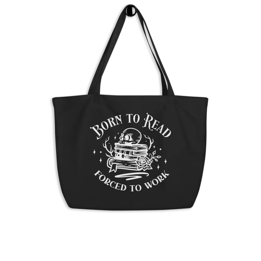 Born To Read Forced To Work Bag product image (4)