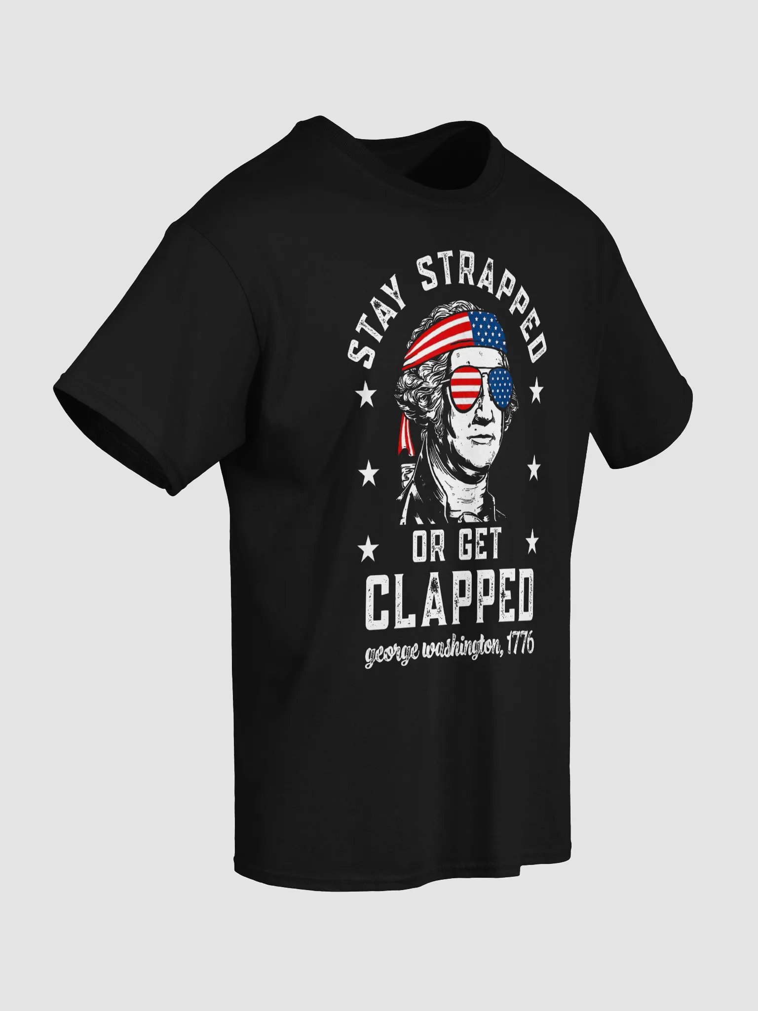 Stay Strapped Or Get Clapped Shirt product image (7)