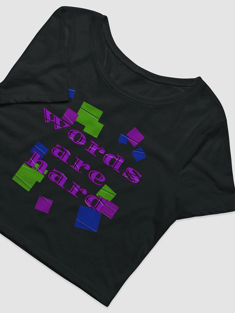 words are hard crop top product image (5)
