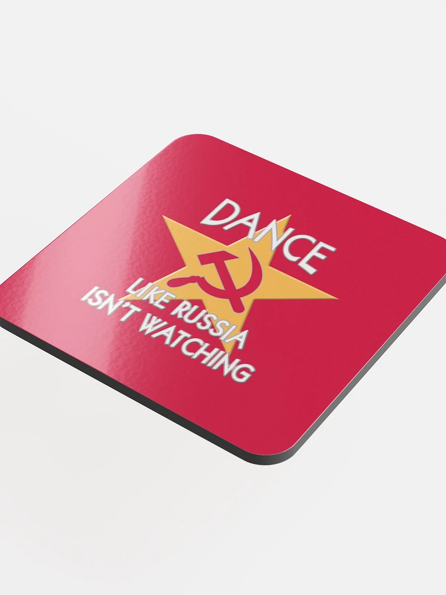 Dance Like Russia Isn't Watching Beverage Coaster product image (4)