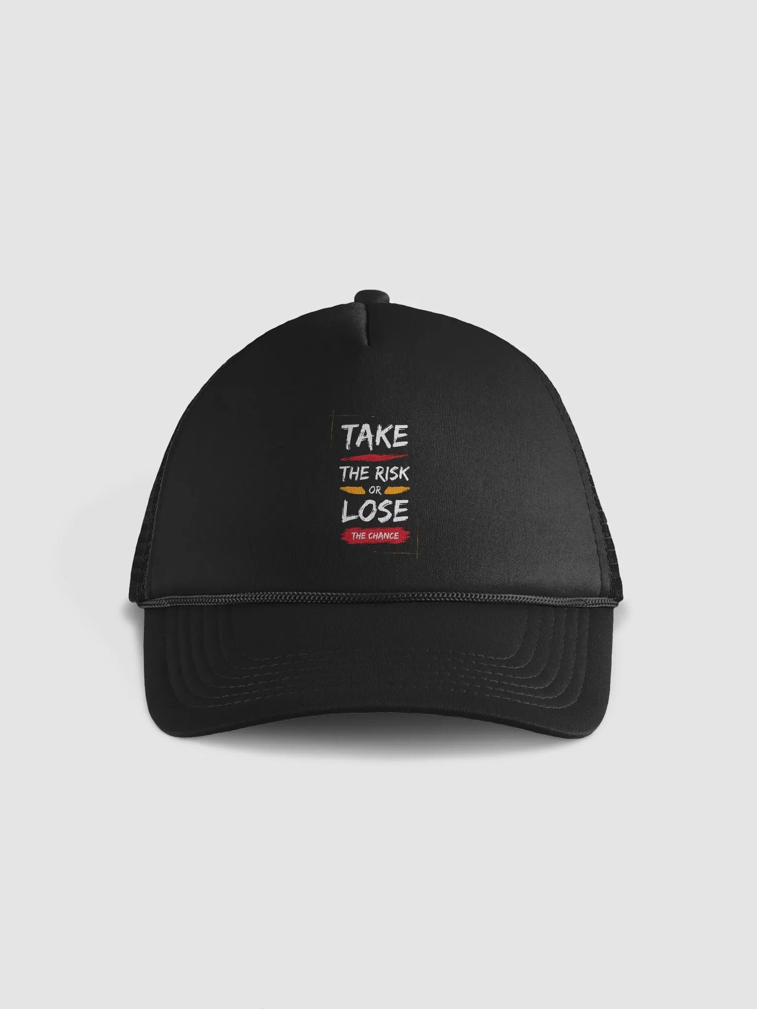 Take a risk or lose the chance Foam Trucker Hat product image (1)
