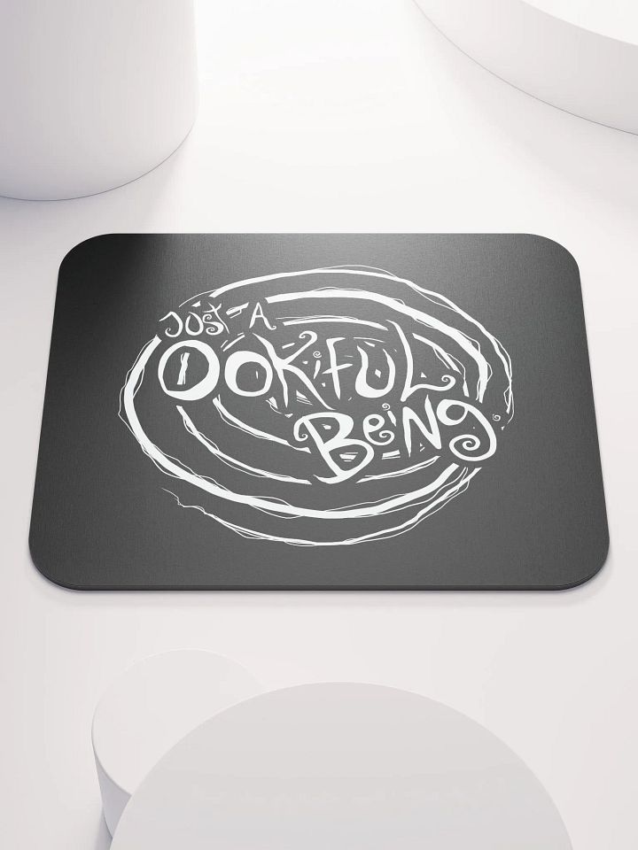 Just a Ookiful Being - Mousepad product image (1)