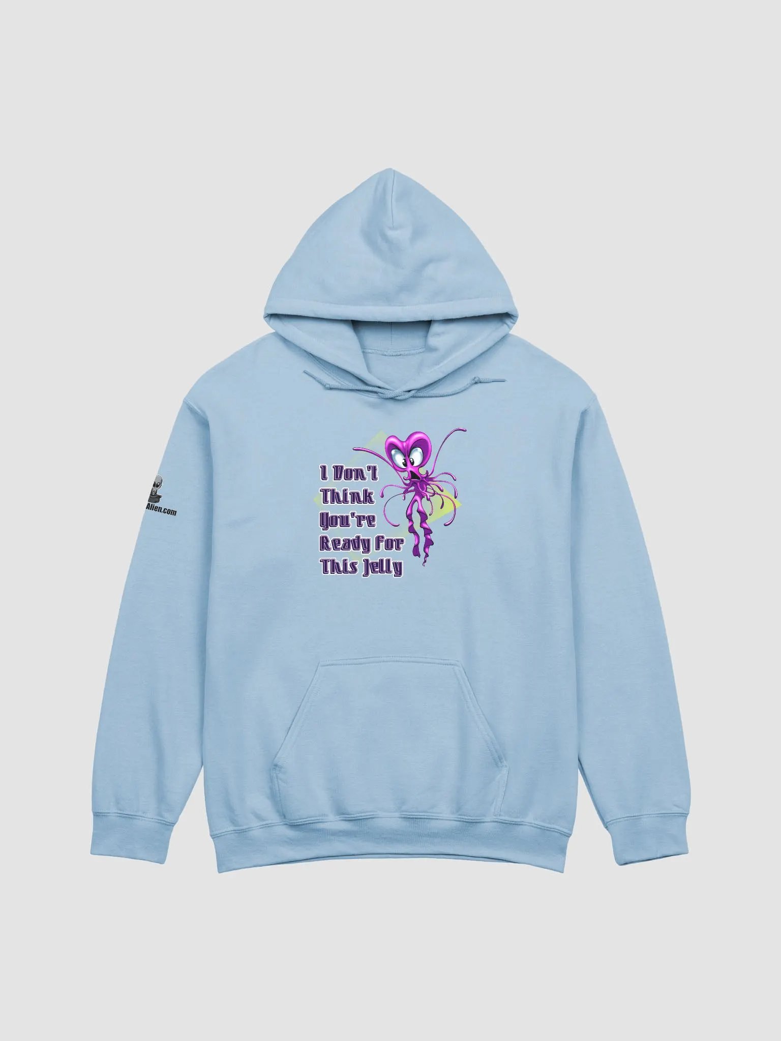 I Don't Think You're Ready For This Jelly - Hoodie product image (5)