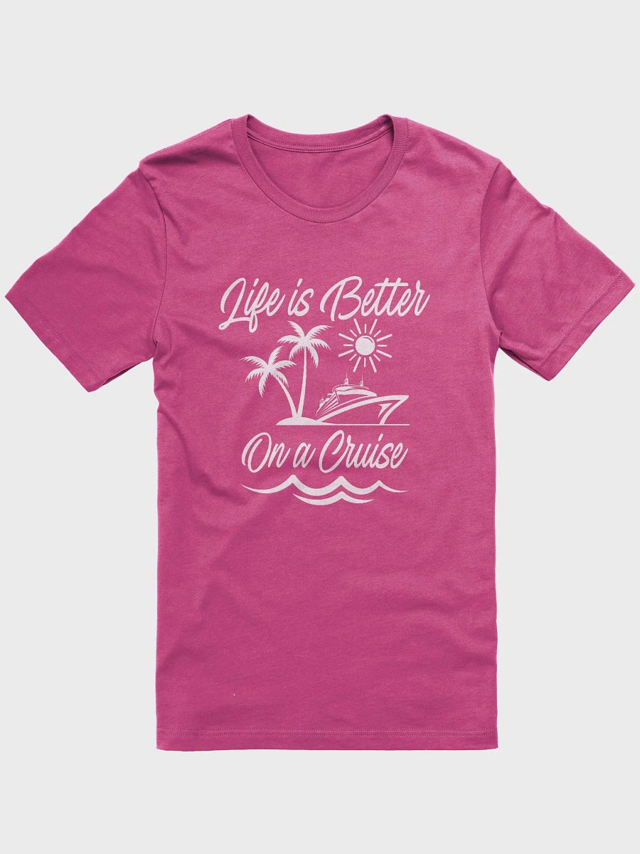 Life Is Better on a Cruise product image (1)