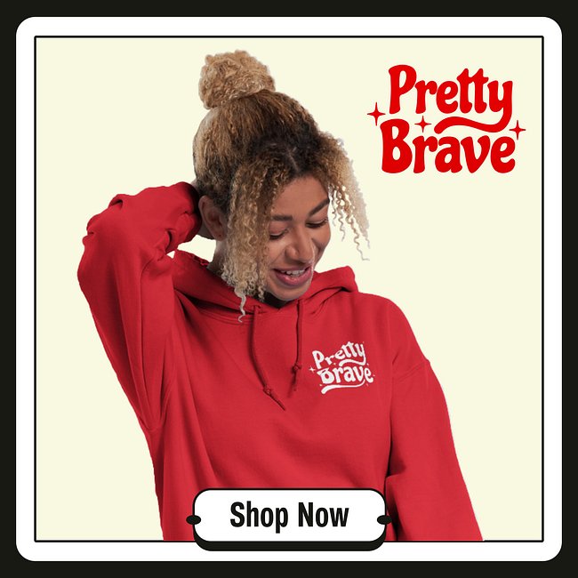 Pretty Brave
