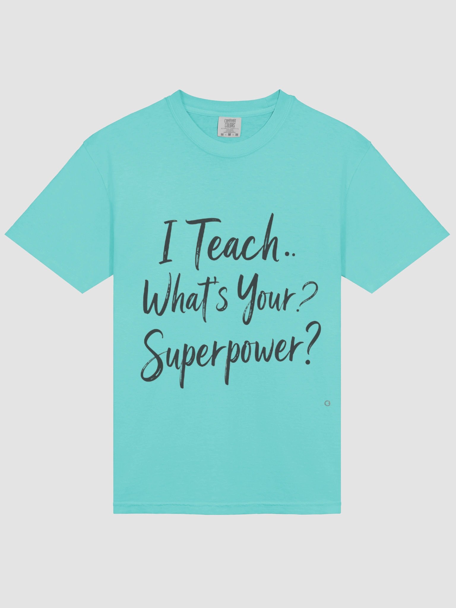 I Teach – What’s Your Superpower? Teacher Appreciation Design product image (20)